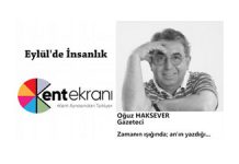 Oğuz HAKSEVER ‘Eylül’de İnsanlık ‘