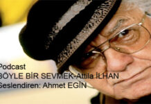 Podcast/BÖYLE BİR SEVMEK-Attila İLHAN
