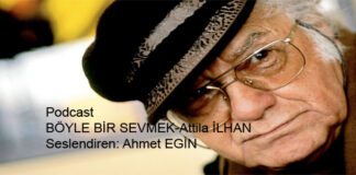 Podcast/BÖYLE BİR SEVMEK-Attila İLHAN