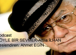 Podcast/BÖYLE BİR SEVMEK-Attila İLHAN