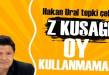 Hakan Ural: “Z Kuşağı oy kullanmamalı”