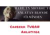 Canberk TURAN Anlatıyor: Marilyn MONROE/BLONDE