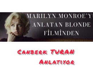 Canberk TURAN Anlatıyor: Marilyn MONROE/BLONDE