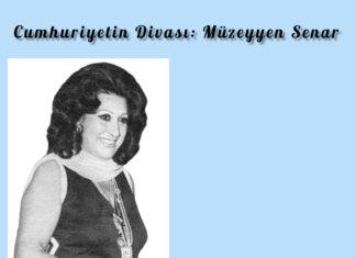 Cumhuriyetin Divası: Müzeyyen Senar Hazırlayan :Fevziye Turan