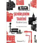 Sehirlerin_Tarihi_Andrew__Lees