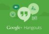Google ‘Hangouts’ uygulamasını kaldırdı