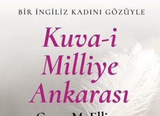 İngiliz kadın gazeteci Grace Ellison’ın gözünden Mustafa Kemal