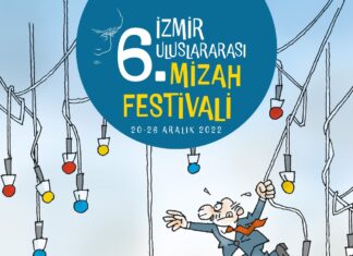 6.İzmir Uluslararası Mizah Festivali, 20-26 Aralık tarihleri arasında yapılacak.