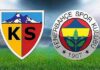 Kayseri İl Güvenlik Kurulu: Kayserispor – Fenerbahçe maçına Fenerbahçe taraftarı alınmayacak.