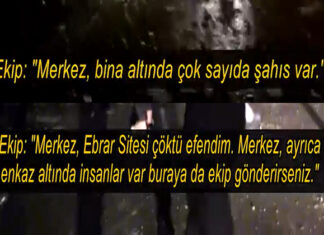 📽️’Merkez, Belediye binasına kadar tüm binalar yıkılmış durumda.’ İşte deprem anı polis telsizinde konuşulanlar