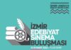 İzmir’de Attila İlhan’dan Atıf Yılmaz’a bir dizi usta eşliğinde Edebiyat ve Sinema buluşuyor !