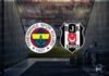 Kritik derbi: Fenerbahçe- Beşiktaş