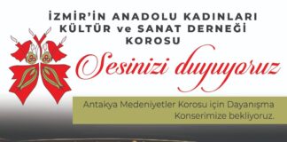 “İzmir’in Anadolu Kadınları” Korosu Antakya Medeniyetler Korosu’na destek için sahneye çıkacak.