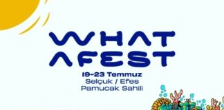 “What a Fest” 19-23 Temmuz tarihleri arasında İzmir’de yapılacak