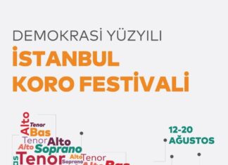 Bir ilk; İstanbul Koro Festivali…12 Ağustos Cumartesi başlıyor