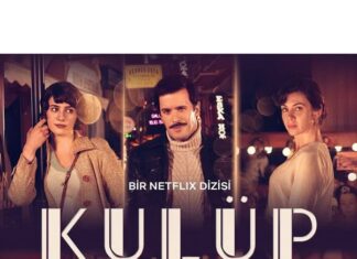 Canberk TURAN-Kent Ekranı Sinema Editörü /Netflix /İnceleme /KULÜP 2. Sezon