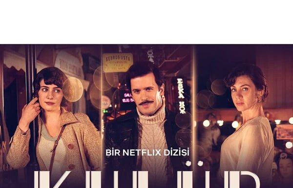 Canberk TURAN-Kent Ekranı Sinema Editörü /Netflix /İnceleme /KULÜP 2. Sezon