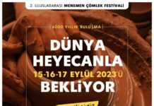 İzmir Menemen’in Dünyaca ünlü çömlekleri, adına düzenlenen festivalle görücüye çıkıyor.