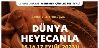 İzmir Menemen’in Dünyaca ünlü çömlekleri, adına düzenlenen festivalle görücüye çıkıyor.