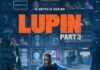 Netflix Dizisi ‘Lupin’in 3. Kısmı yayına girdi. Kent Ekranı Sinema Editörü Canberk TURAN Yorumluyor