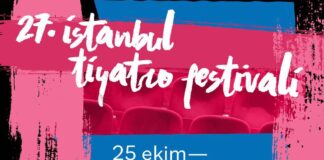 27. İstanbul Tiyatro Festivali 25 Ekim’de perdelerini açıyor.