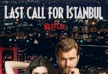 İstanbul İçin Son Çağrı /Film/ Netflix /Resmi Fragmanı Yayınlandı