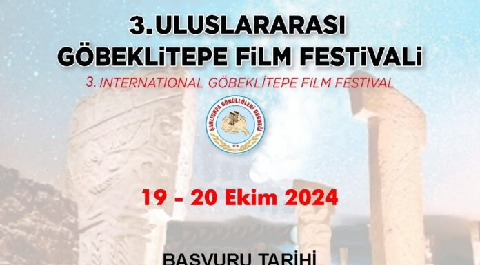 📽️ SİNEMA SANATININ ANTİK BULUŞMASI; 3. ULUSLARARASI GÖBEKLİTEPE KISA FİLM FESTİVALİ 19-20 EKİM TARİHLERİNDE ŞANLIURFA’DA YAPILACAK.