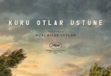 Kuru Otlar Üstüne filmi, 1 Mart’ta Netflix’e geliyor