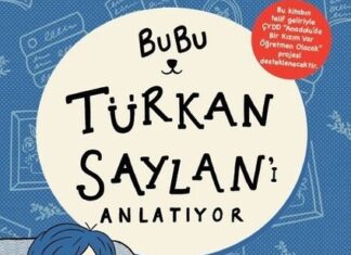 KİTAP / ÇOCUK EDEBİYATI/ ESRA KARAGÜLLE/ BUBU TÜRKAN SAYLAN’I ANLATIYOR
