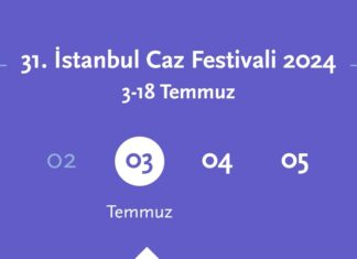 📽️31. İstanbul Caz Festivali, 3 Temmuz’da başlıyor.