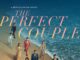 📽️ Netflix’in Nicole Kidman’lı yeni dizisi The Perfect Couple 5 Eylül’de başlıyor