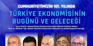 Cumhuriyetin 101. Yılında, “Türkiye Ekonomisinin Bugünü ve Geleceği” İstanbul’da yarın yapılacak toplantıda ele alınacak.