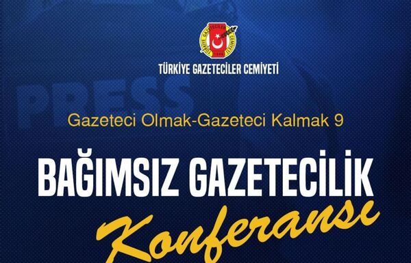 Türkiye Gazeteciler Cemiyeti, İstanbul’da yarın Bağımsız Gazeteciler Konferansı düzenliyor.