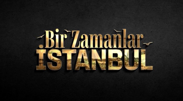 📽️Bir Zamanlar İstanbul dizisinin ilk tanıtımı yayınlandı!