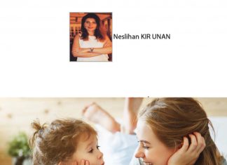 Neslihan KIR UNAN; Çocuklarla Doğru İletişim Kurmanın Yolları