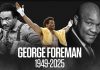 Muhammed Ali ile maçı tarihe geçmişti. Ünlü boksör George Foreman hayatını kaybetti.