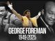 Muhammed Ali ile maçı tarihe geçmişti. Ünlü boksör George Foreman hayatını kaybetti.