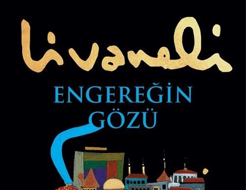 Zülfü Livaneli’nin “Engereğin Gözü” romanı Dünyanın En İyi 100 kitabı arasına girdi.