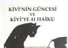 Bir Kedi(ler) kaybolur… Kedi ve can dostu zorlu bir sürecin içine girer… ‘Kivi’ nin Güncesi ve 41 Haiku’ raflarda yerini aldı.