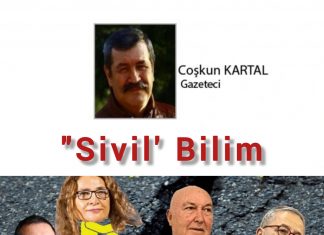 Coşkun KARTAL; BİLİM’İN DE ‘SİVİLİ’ İYİDİR!