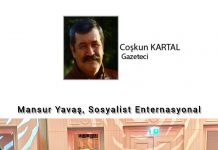 Coşkun KARTAL; SOSYALİST ENTERNASYONAL VE MANSUR YAVAŞ