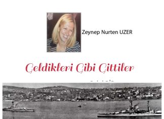 Zeynep Nurten UZER; Geldikleri gibi gittiler…