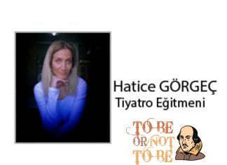 Hatice GÖRGEÇ; PSİKODİNAMİK YAKLAŞIMLA TİYATRODA KARAKTER İNŞASI