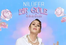 📽️Nilüfer’in yeni şarkısı ‘Bir güle kandım’ yayınlandı.