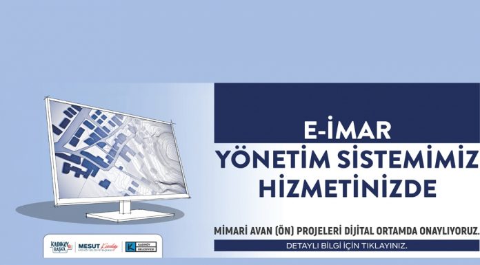 Kadıköy Belediyesi’nden bir ilk: İmar avan (ön) proje onay süreçleri dijital ortamda.