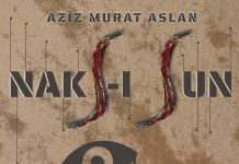 Aziz Murat Aslan’ın “Nakş-ı Sun” isimli sergisi yarın İstanbul’da açılıyor.