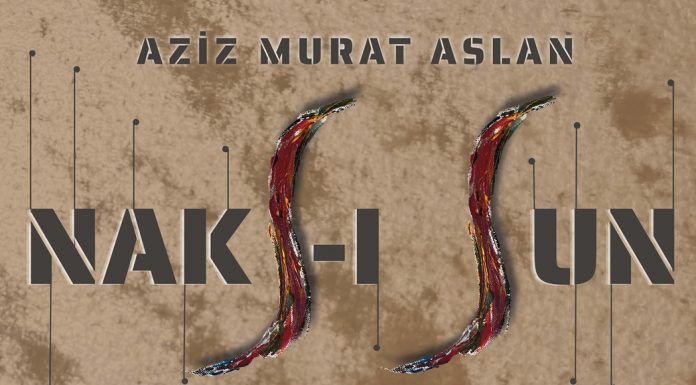 Aziz Murat Aslan’ın “Nakş-ı Sun” isimli sergisi yarın İstanbul’da açılıyor.