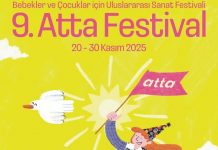 Çocuklar “Atta”ya gidiyor;Türkiye’nin bebek ve çocuklar için ilk ve tek uluslararası sanat festivali 20 Kasım’da İstanbul’da başlıyor.
