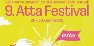 Çocuklar “Atta”ya gidiyor;Türkiye’nin bebek ve çocuklar için ilk ve tek uluslararası sanat festivali 20 Kasım’da İstanbul’da başlıyor.