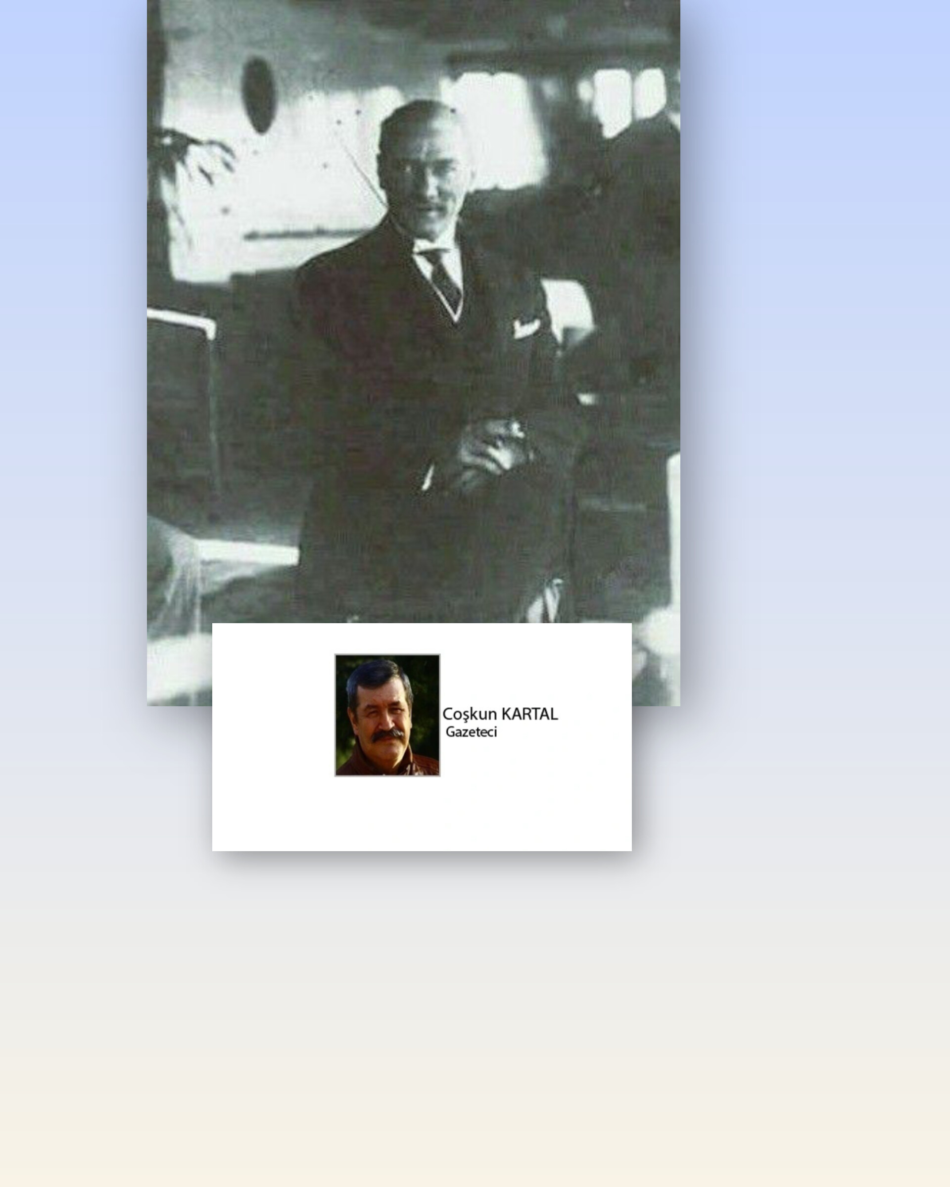 Coşkun KARTAL; ATATÜRK SOSYOLOJİK BİR HADİSEDİR                